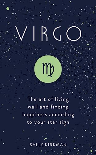 Virgo: The Art of Living Well and Finding Happiness According to Your Star Sign von Hodder & Stoughton